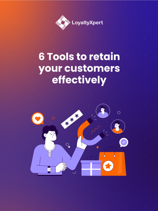 Tools to Retain Customers Efeectively