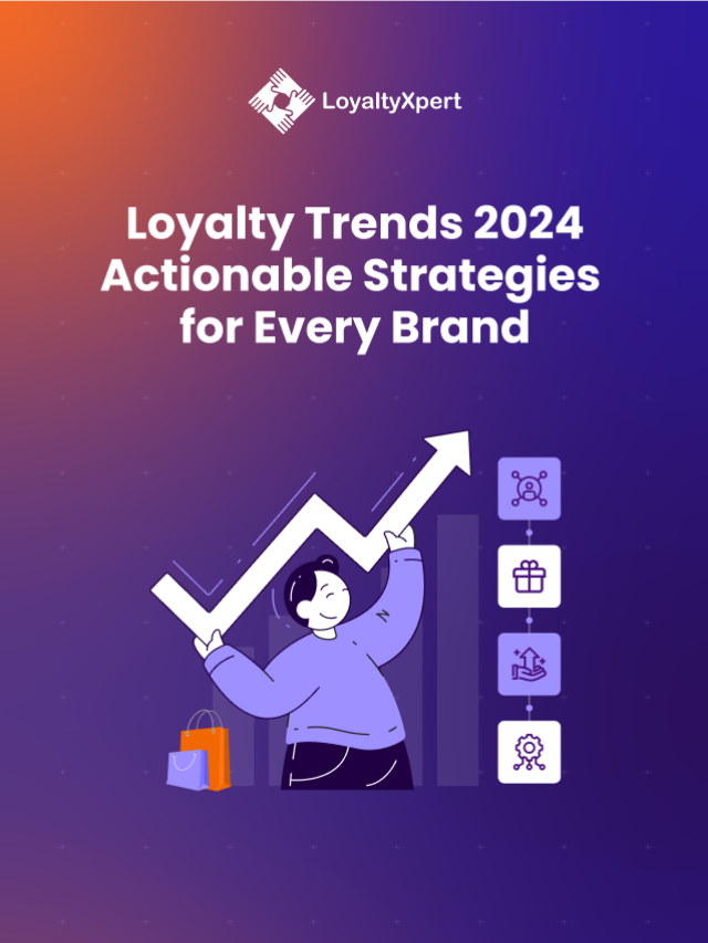 Loyalty Trends Actionable Strategies