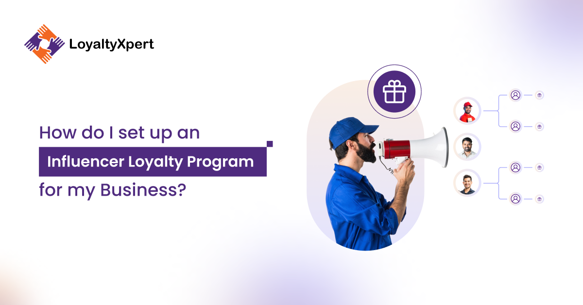 How do I set up an Influencer Loyalty Program for my Business